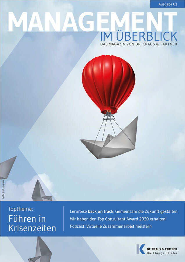 Ausgabe 1- Führen in Krisenzeiten | Kraus & Partner - Transformation Experts